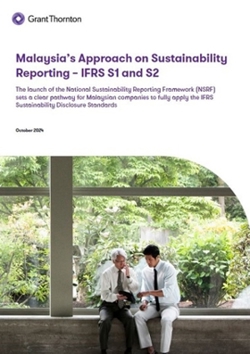 Malaysia’s Approach on Sustainability Reporting – IFRS S1 and S2